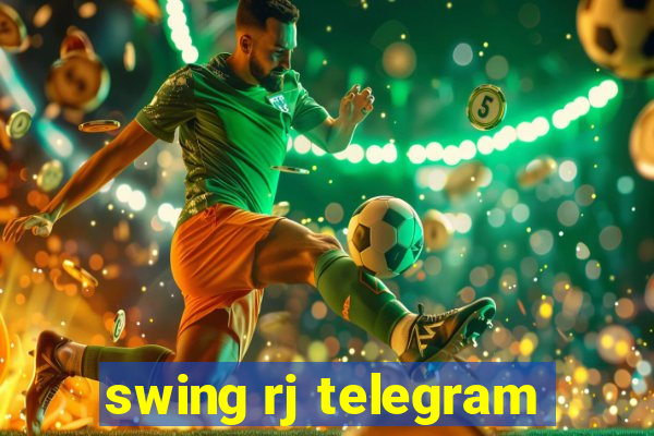 swing rj telegram